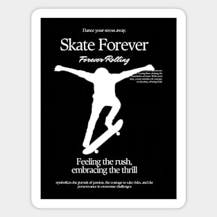 Skate Forever Streetwear Ddesign Magnet